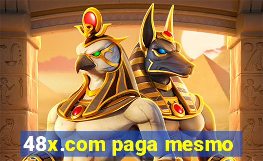 48x.com paga mesmo